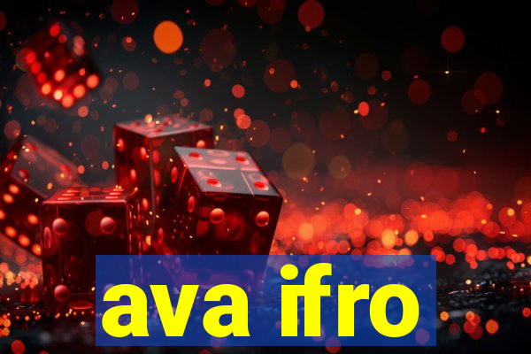 ava ifro