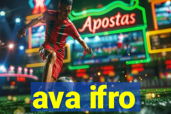 ava ifro