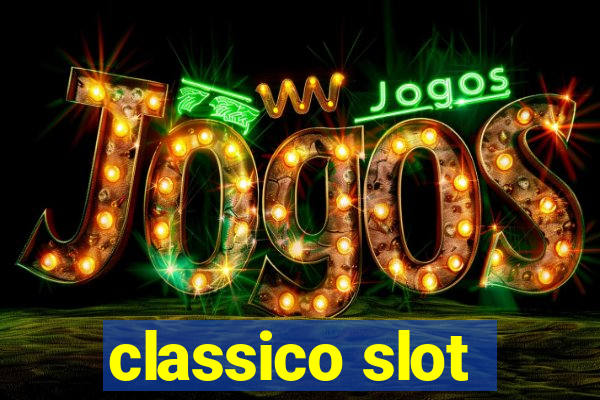 classico slot