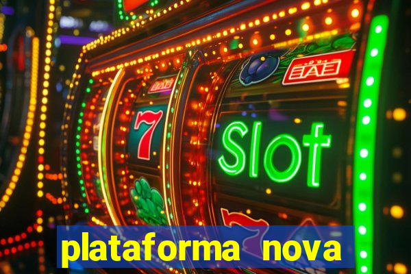 plataforma nova 2024 bet