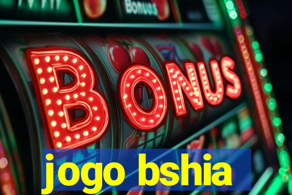 jogo bshia