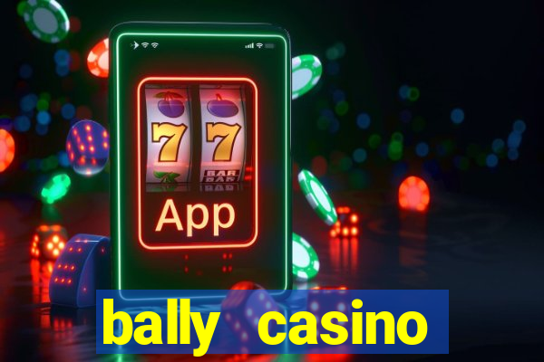 bally casino atlantic city