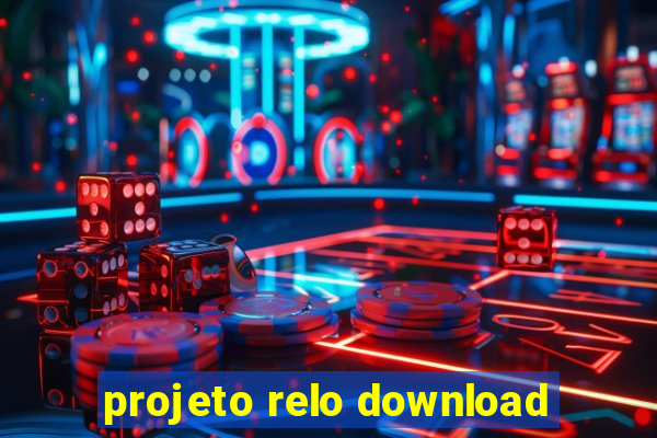 projeto relo download