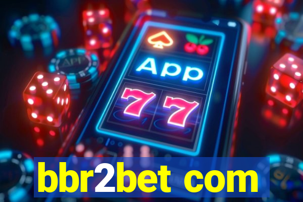 bbr2bet com