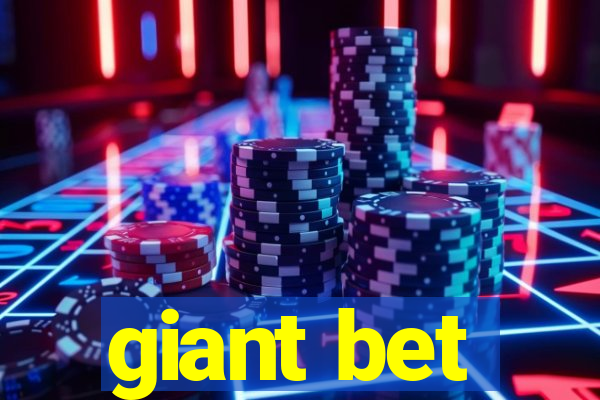 giant bet