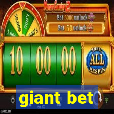 giant bet