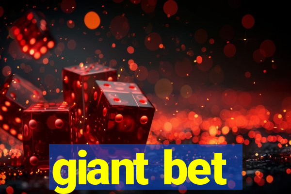 giant bet