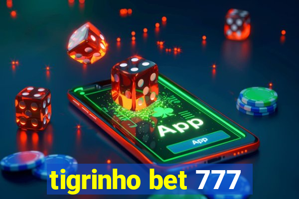 tigrinho bet 777