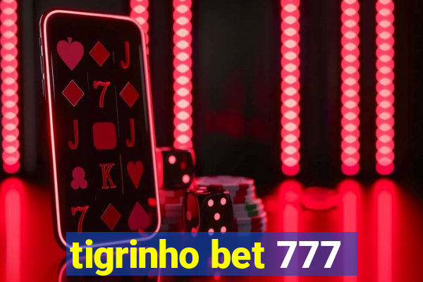 tigrinho bet 777