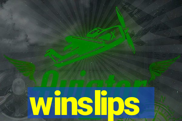 winslips