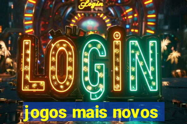 jogos mais novos