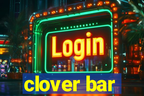 clover bar