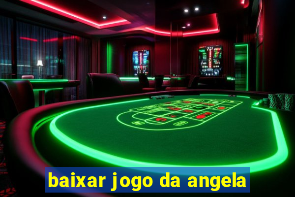 baixar jogo da angela