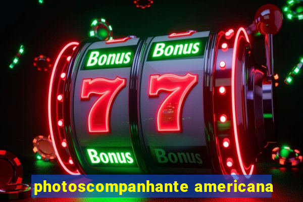 photoscompanhante americana