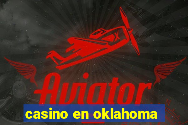 casino en oklahoma