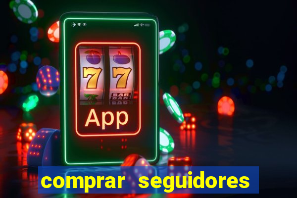 comprar seguidores para instagram barato