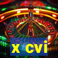 x cvi