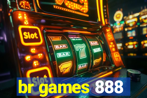 br games 888