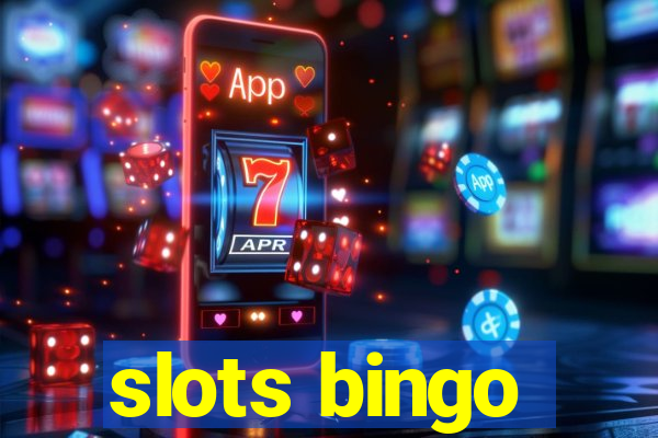 slots bingo