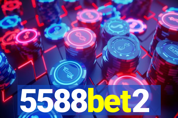 5588bet2