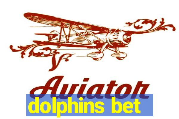 dolphins bet