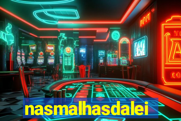 nasmalhasdalei