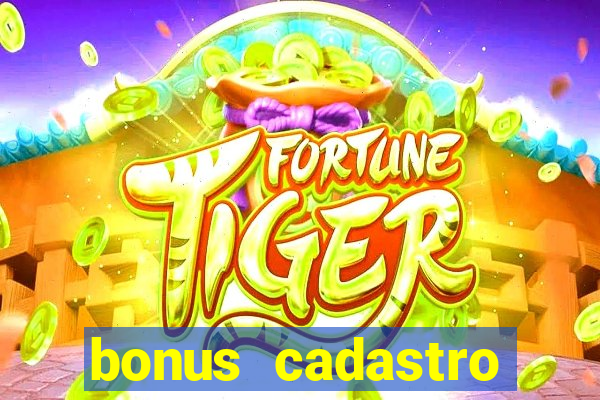 bonus cadastro fortune tiger