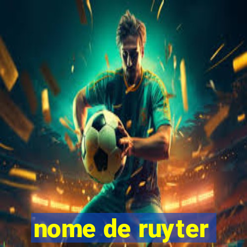 nome de ruyter