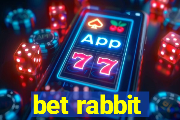 bet rabbit