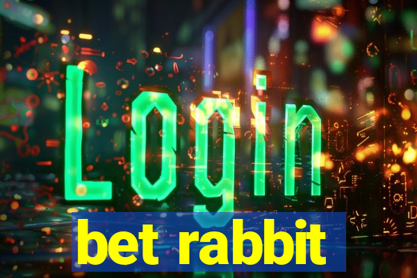 bet rabbit