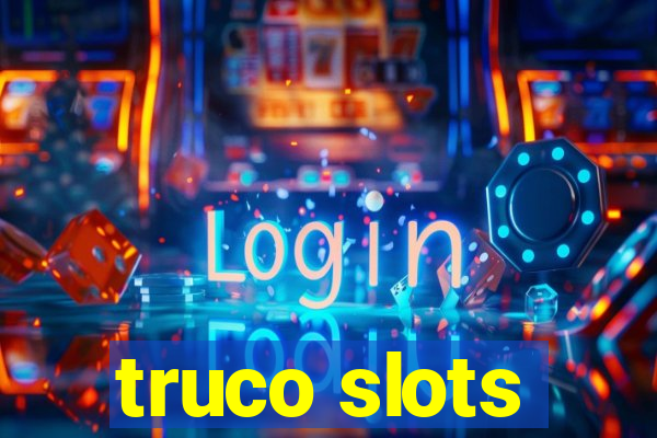 truco slots