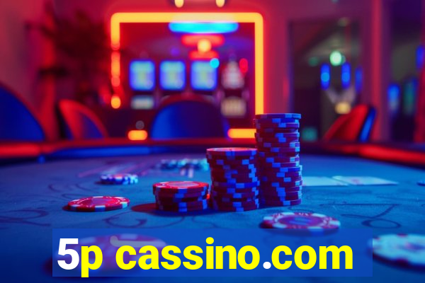 5p cassino.com