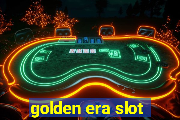 golden era slot