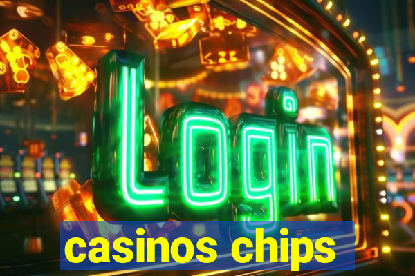 casinos chips