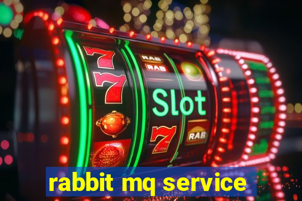 rabbit mq service