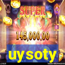 uysoty