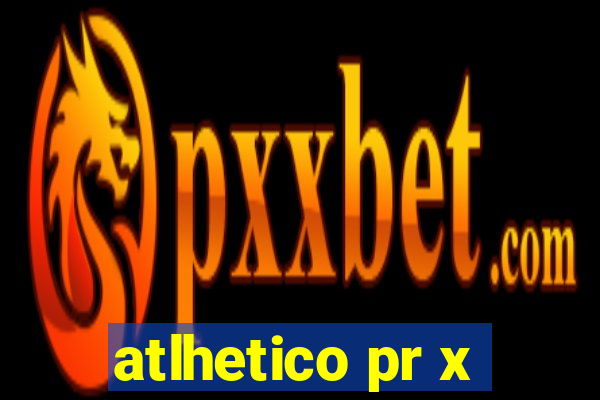 atlhetico pr x