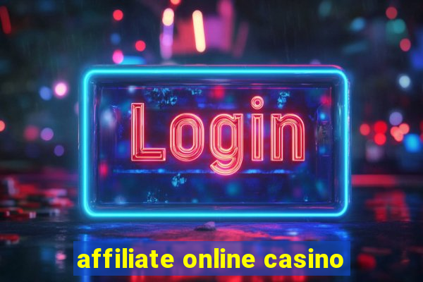 affiliate online casino