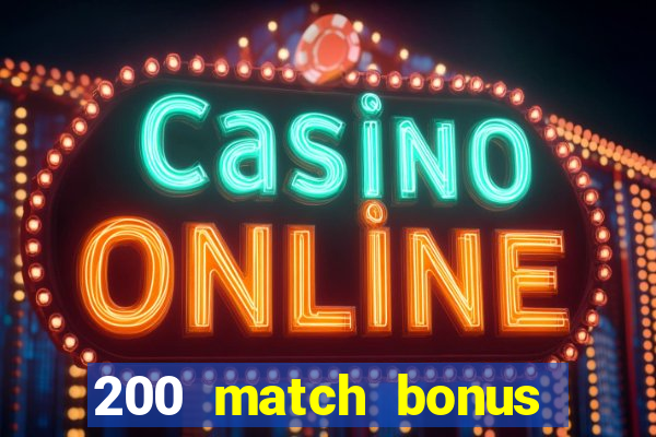 200 match bonus casino nz