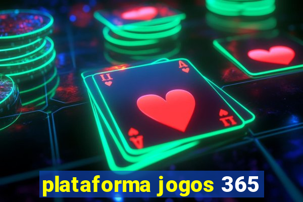 plataforma jogos 365