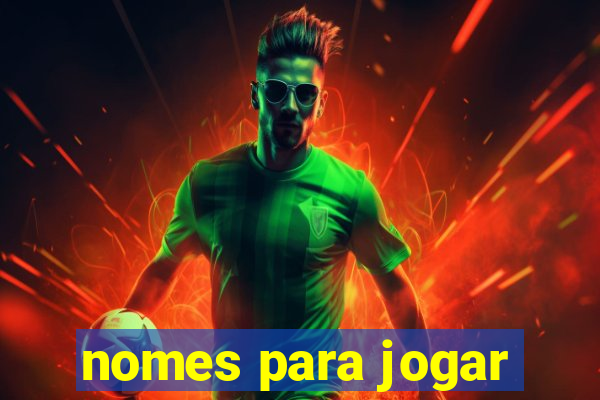 nomes para jogar