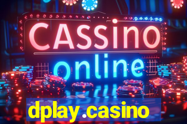 dplay.casino