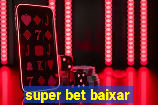 super bet baixar