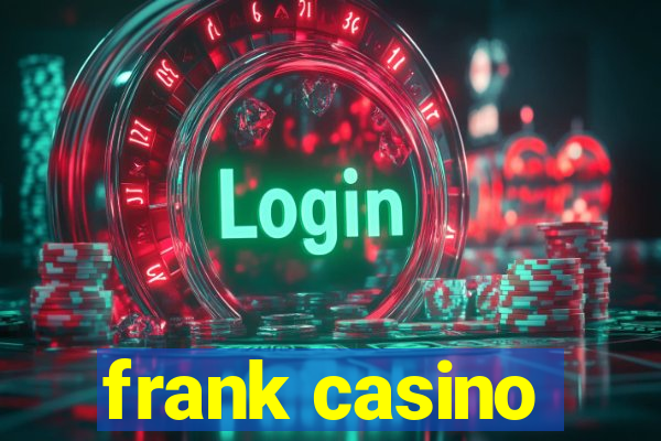 frank casino