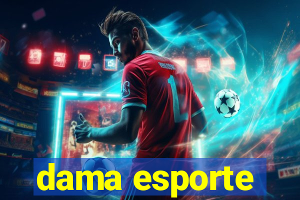 dama esporte