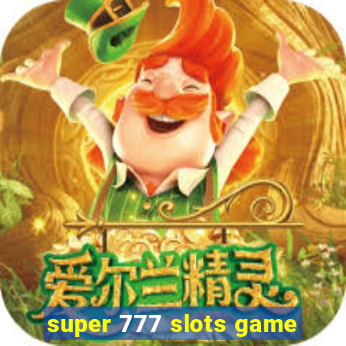 super 777 slots game