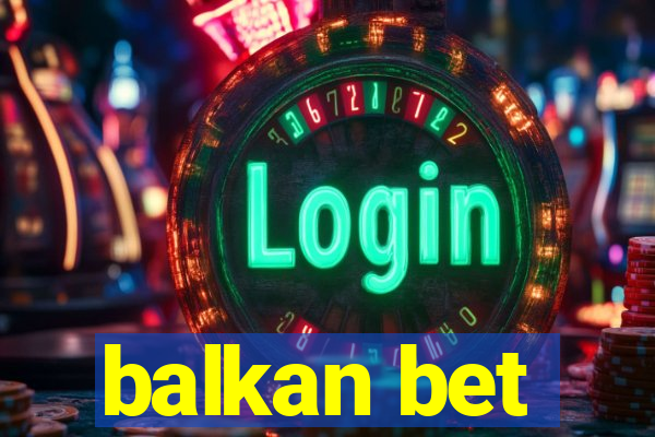 balkan bet