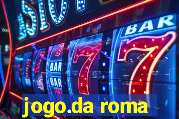 jogo.da roma