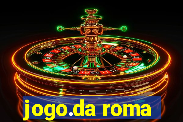 jogo.da roma