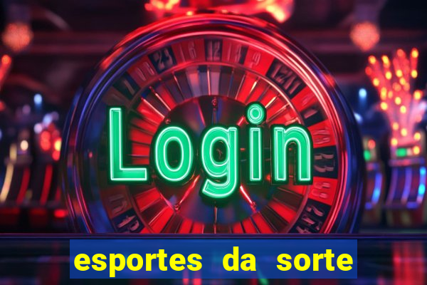 esportes da sorte fortune tiger